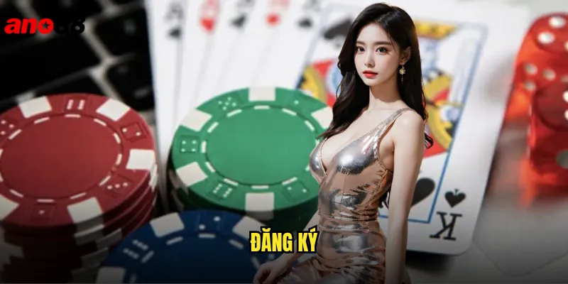 Đăng Ký ano88 Nhanh Chóng Chỉ Với 3 Bước Đơn Giản 1 Đăng Ký