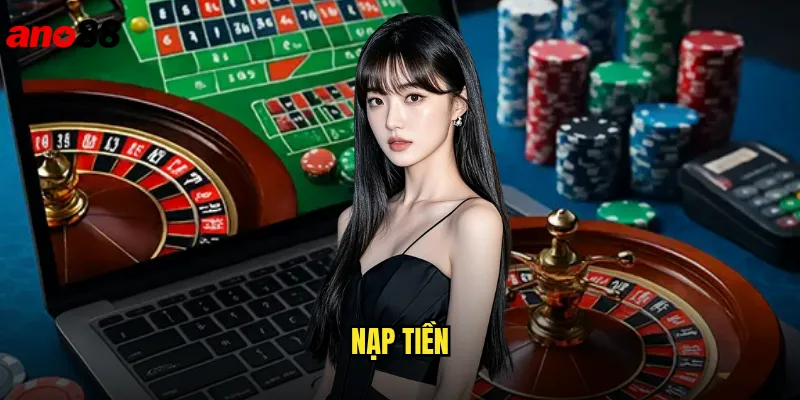 Nạp Tiền ano88 Đa Dạng Phương Thức Giao Dịch Siêu Tốc 1 Nạp Tiền