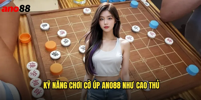 Cờ Úp ano88 Thách Thức Trí Tuệ Trong Game Bài Việt 3 Kỹ Năng Chơi Cờ Úp ano88 Như Cao Thủ